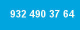 932 490 37 64